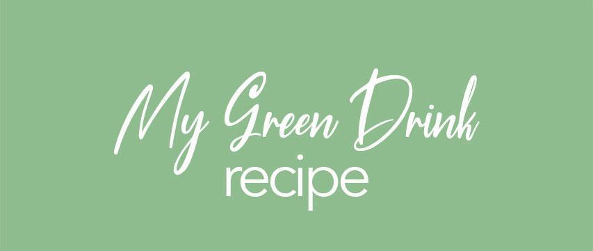 My Delicious Green Drink